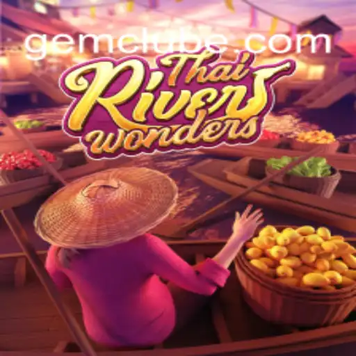 Descubra o Fascinante Mundo de ThaiRiverWonders e GEM.GAME